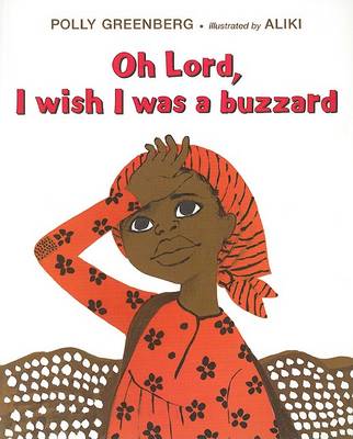 Oh Lord, I Wish I Was a Buzzard