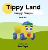 Tippy Land: Lumpy Bumps