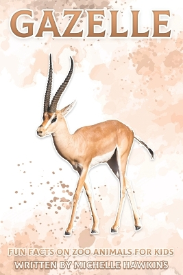 Gazelle: Fun Facts on Zoo Animals for Kids #24