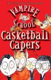 Vampire School: Casketball Capers