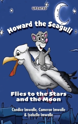 Howard the Seagull: Flies to the Stars and the Moon