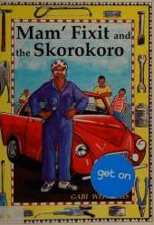 Mam' Fixit and the Skorokoro