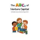 The ABCs of Venture Capital