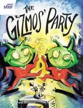 Rigby Star Guided Year 2/P3 White Level: The Gizmo's Party (6 Pack) Framework Edition