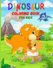 DINOSAUR Coloring Book for Kids: 50 awesome Dinosaur illustration for coloringKids coloring books Ages 4-8Coloring Books for Kids