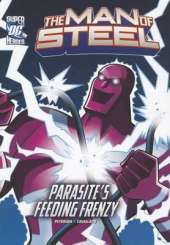 Man of Steel: Superman Battles Parasite's Feeding Frenzy
