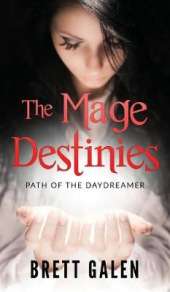 The Mage Destinies: Path of the Daydreamer