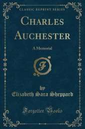 Charles Auchester: A Memorial (Classic Reprint)
