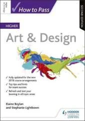 How to Pass Higher Art & Design: Second Edition