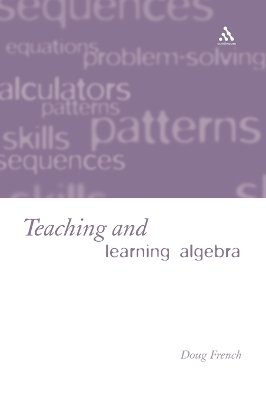 Teaching and Learning Algebra