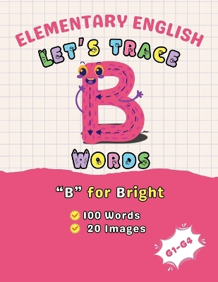 Elementary English: Let's Trace B Words