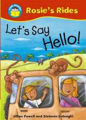 Start Reading: Rosie's Rides: Let's Say Hello!