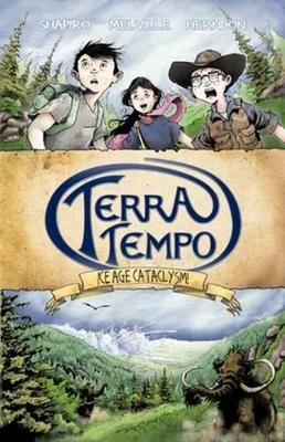 Terra Tempo: Ice Age Cataclysm!: Ice Age Cataclysm!