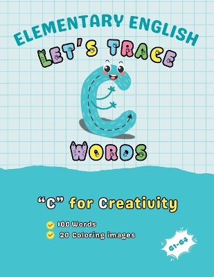 Elementary English: Let's Trace C Words