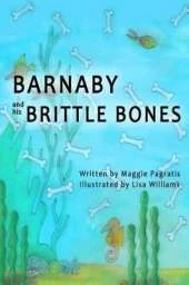 Barnaby and His Brittle Bones