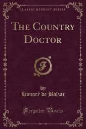 The Country Doctor (Classic Reprint)