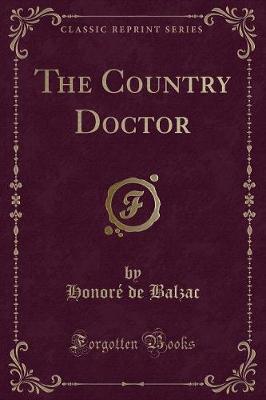 The Country Doctor (Classic Reprint)