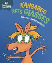 Experiences Matter: Kangaroo Gets Glasses