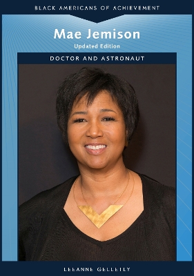 Mae Jemison: Doctor and Astronaut