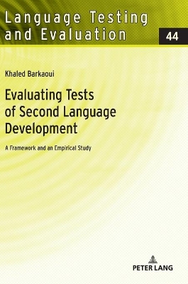 Evaluating Tests of Second Language Development: A Framework and an Empirical Study