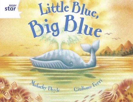 Rigby Star GUI Year 2/P3 White Level: Little Blue, Big Blue