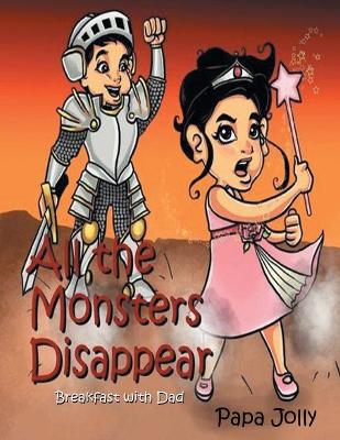 All the Monsters Disappear: Breakfast with Dad