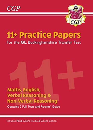 New Buckinghamshire 11+ GL Practice Papers: Secondary Transfer Test (inc Parents' Guide & Online Ed)
