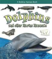 Dolphins and other Marine Mammals