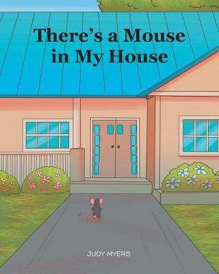 There's A Mouse in My House