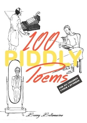 100 Piddly Poems: For all children under a hundred
