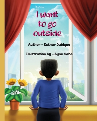 I Want To Go Outside