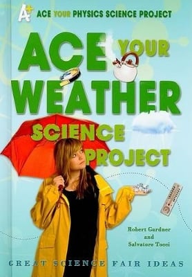 Ace Your Weather Science Project: Great Science Fair Ideas