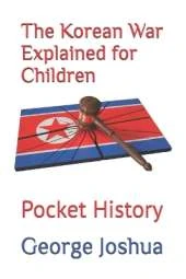 The Korean War Explained for Children: Pocket History