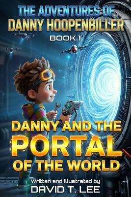 Danny and the Portal of the World: Danny falls into a portal, meets his relatives and returns home again.