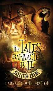 The Tales of Barnacle Bill: Skeleton Krewe