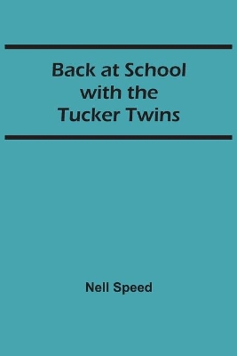 Back at School with the Tucker Twins
