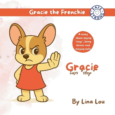 Gracie says "stop"