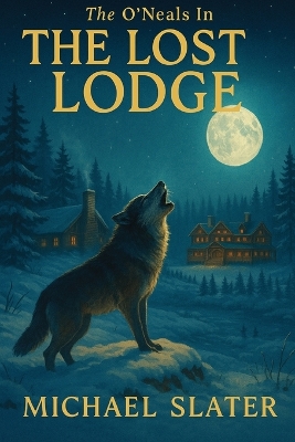 The O'Neals In The Lost Lodge