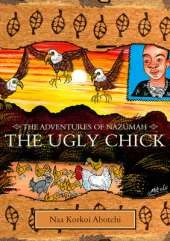 The Ugly Chick: Adventures of Nzumah