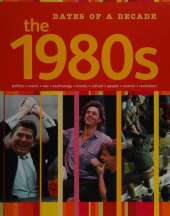 Dates of a Decade: The 1980s