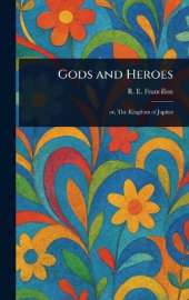 Gods and Heroes