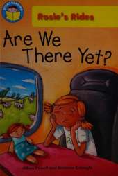 Start Reading: Rosie's Rides: Are We There Yet?
