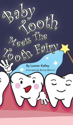 Baby Tooth Meets The Tooth Fairy (Hardcover)