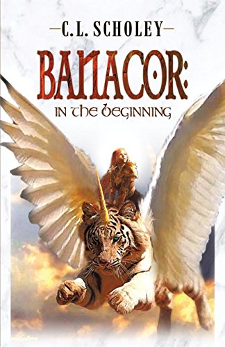 Banacor: In the Beginning