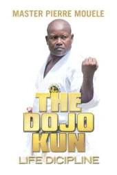 The Dojo Kun: Life Discipline