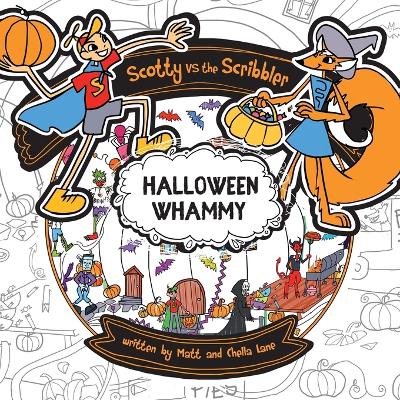 Scotty vs The Scribbler: Halloween Whammy