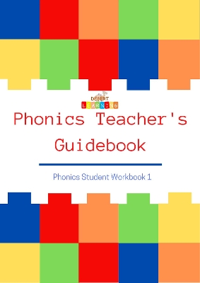 Phonics Teacher's Guidebook: Phonics Student Workbook 1