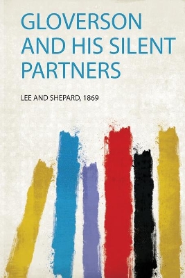 Gloverson and His Silent Partners