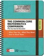 The Common Core Mathematics Companion: The Standards Decoded, High School