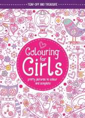 Colouring For Girls: Pretty Pictures To Colour And Complete